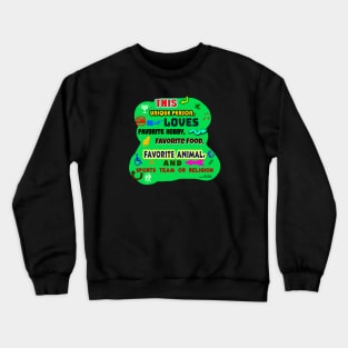 This Unique Person Loves Favorite Hobby, Favorite Food, Favorite Animal, and Sports Team or Religion Crewneck Sweatshirt